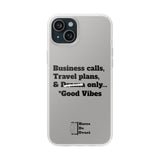 Business Calls, Travel Plans, & Drama Only Phone Case Clear