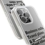 Business Calls, Travel Plans, & Drama Only Phone Case Clear