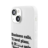 Business Calls, Travel Plans, & Drama Only Phone Case Clear