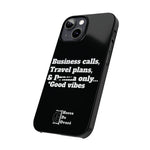 Business Calls, Travel Plans, & Drama Only Phone Case Black