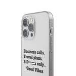 Business Calls, Travel Plans, & Drama Only Phone Case Clear