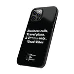 Business Calls, Travel Plans, & Drama Only Phone Case Black