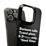 Business Calls, Travel Plans, & Drama Only Phone Case Black