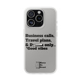 Business Calls, Travel Plans, & Drama Only Phone Case Clear