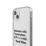 Business Calls, Travel Plans, & Drama Only Phone Case Clear