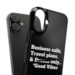 Business Calls, Travel Plans, & Drama Only Phone Case Black