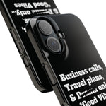Business Calls, Travel Plans, & Drama Only Phone Case Black