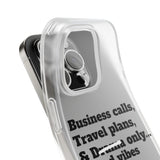 Business Calls, Travel Plans, & Drama Only Phone Case Clear