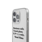 Business Calls, Travel Plans, & Drama Only Phone Case Clear
