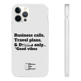 Business Calls, Travel Plans, & Drama Only Phone Case Clear