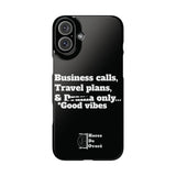 Business Calls, Travel Plans, & Drama Only Phone Case Black