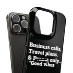 Business Calls, Travel Plans, & Drama Only Phone Case Black