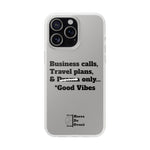 Business Calls, Travel Plans, & Drama Only Phone Case Clear