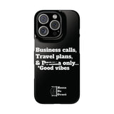 Business Calls, Travel Plans, & Drama Only Phone Case Black