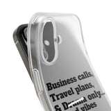 Business Calls, Travel Plans, & Drama Only Phone Case Clear