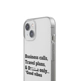 Business Calls, Travel Plans, & Drama Only Phone Case Clear