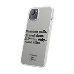 Business Calls, Travel Plans, & Drama Only Phone Case Clear