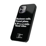 Business Calls, Travel Plans, & Drama Only Phone Case Black