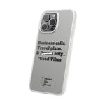 Business Calls, Travel Plans, & Drama Only Phone Case Clear