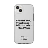 Business Calls, Travel Plans, & Drama Only Phone Case Clear
