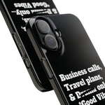 Business Calls, Travel Plans, & Drama Only Phone Case Black