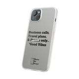 Business Calls, Travel Plans, & Drama Only Phone Case Clear
