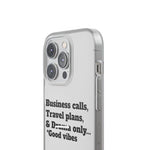 Business Calls, Travel Plans, & Drama Only Phone Case Clear