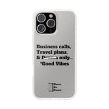 Business Calls, Travel Plans, & Drama Only Phone Case Clear