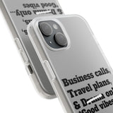 Business Calls, Travel Plans, & Drama Only Phone Case Clear