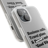 Business Calls, Travel Plans, & Drama Only Phone Case Clear