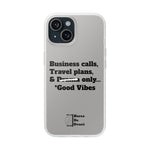 Business Calls, Travel Plans, & Drama Only Phone Case Clear