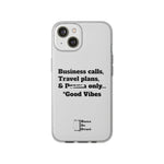 Business Calls, Travel Plans, & Drama Only Phone Case Clear