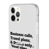 Business Calls, Travel Plans, & Drama Only Phone Case Clear