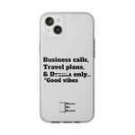 Business Calls, Travel Plans, & Drama Only Phone Case Clear