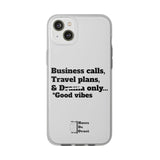 Business Calls, Travel Plans, & Drama Only Phone Case Clear