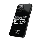 Business Calls, Travel Plans, & Drama Only Phone Case Black