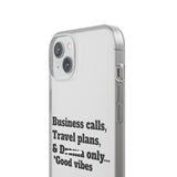 Business Calls, Travel Plans, & Drama Only Phone Case Clear