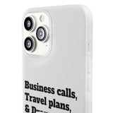 Business Calls, Travel Plans, & Drama Only Phone Case Clear