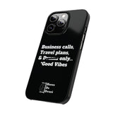 Business Calls, Travel Plans, & Drama Only Phone Case Black