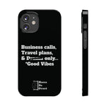 Business Calls, Travel Plans, & Drama Only Phone Case Black